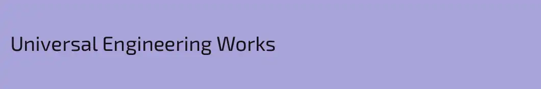 Universal Engineering Works